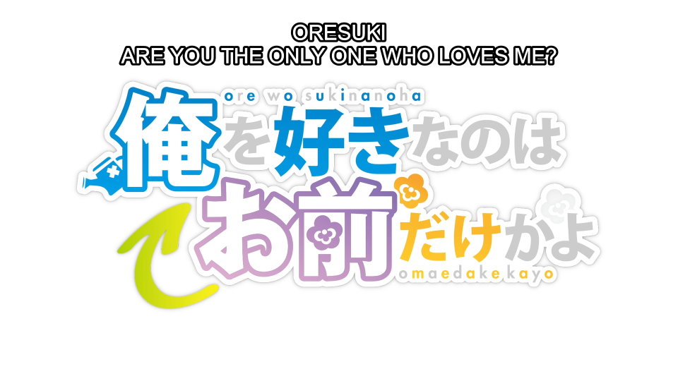 ANIME REVIEW: Oresuki (Are You the Only One Who Loves Me?!) – Anime Obscura