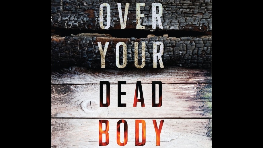 Over Your Dead Body