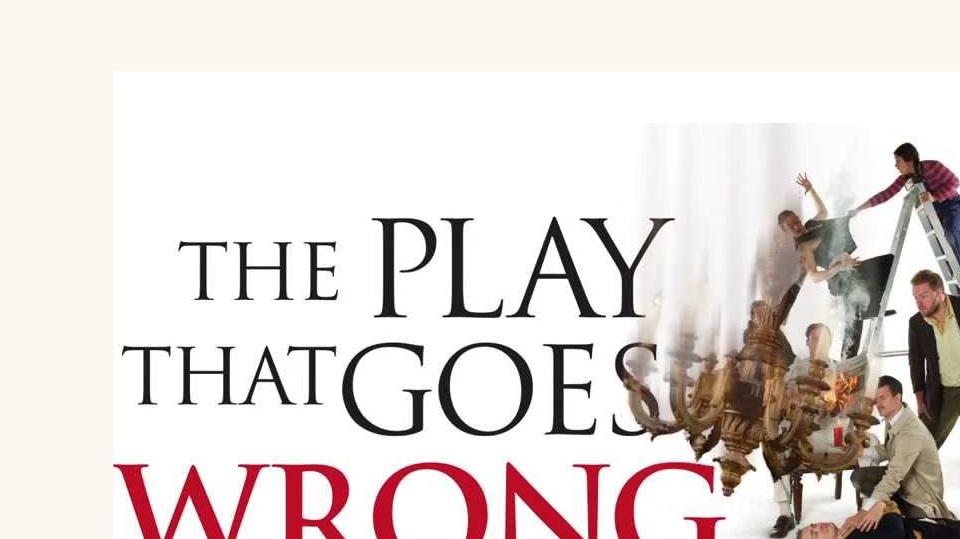 The Play That Goes Wrong